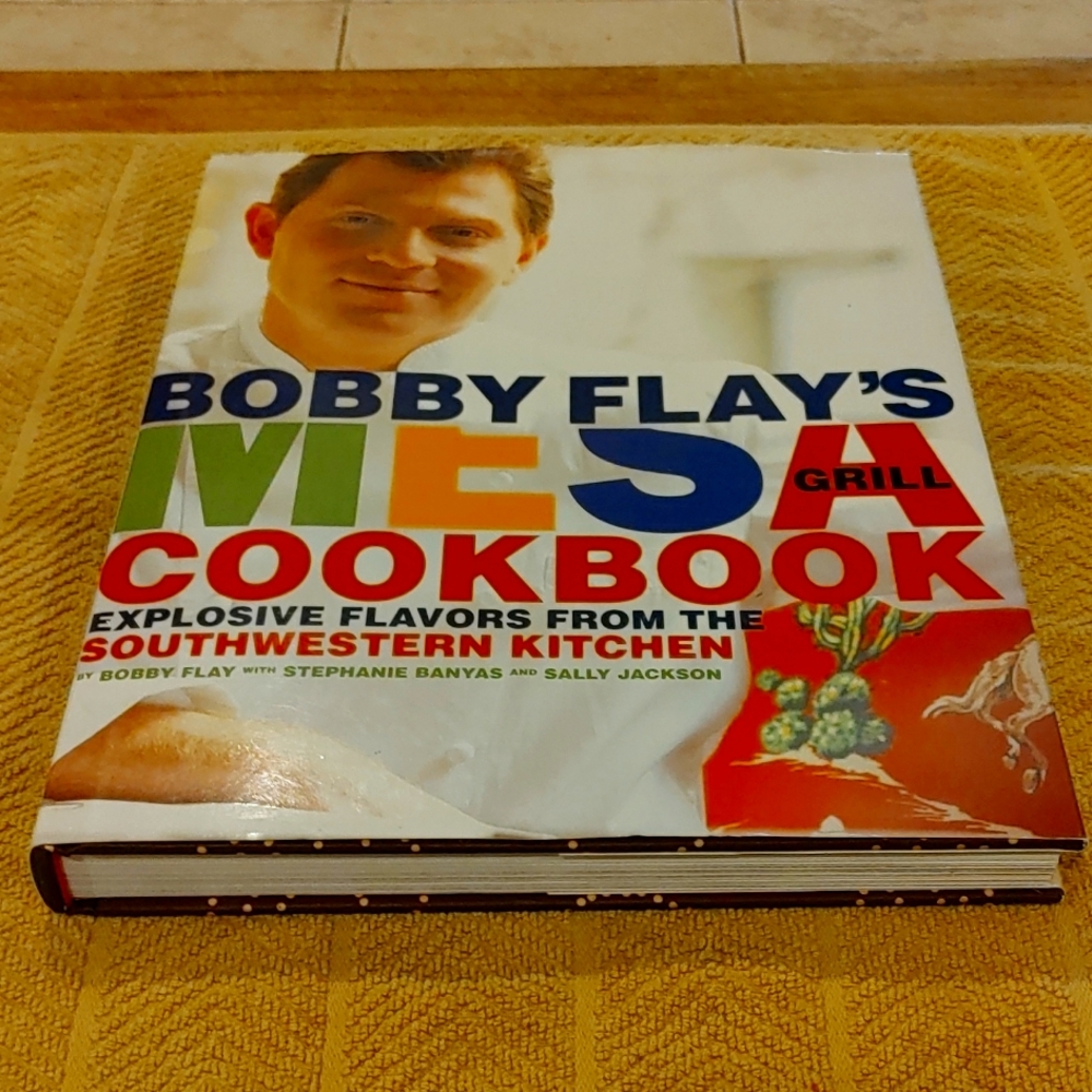 Bobby Flay's Mesa Grill Cookbook